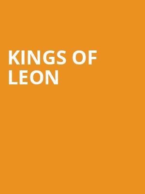 Kings of Leon, Acrisure Arena, Palm Desert