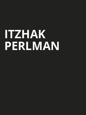 Itzhak Perlman, Mccallum Theatre, Palm Desert