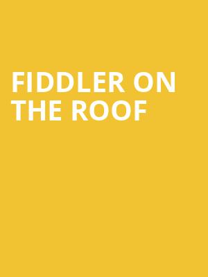 Fiddler on the Roof, Mccallum Theatre, Palm Desert