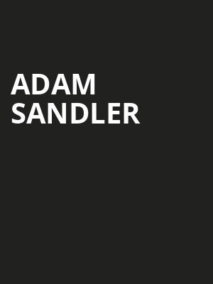 Adam Sandler, Acrisure Arena, Palm Desert