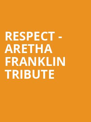 Respect Aretha Franklin Tribute, Mccallum Theatre, Palm Desert