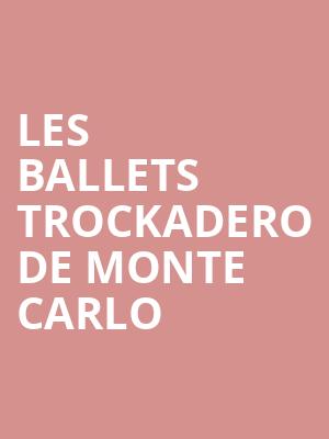 Les Ballets Trockadero De Monte Carlo, Mccallum Theatre, Palm Desert
