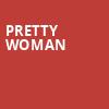 Pretty Woman, Mccallum Theatre, Palm Desert