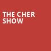 The Cher Show, Mccallum Theatre, Palm Desert
